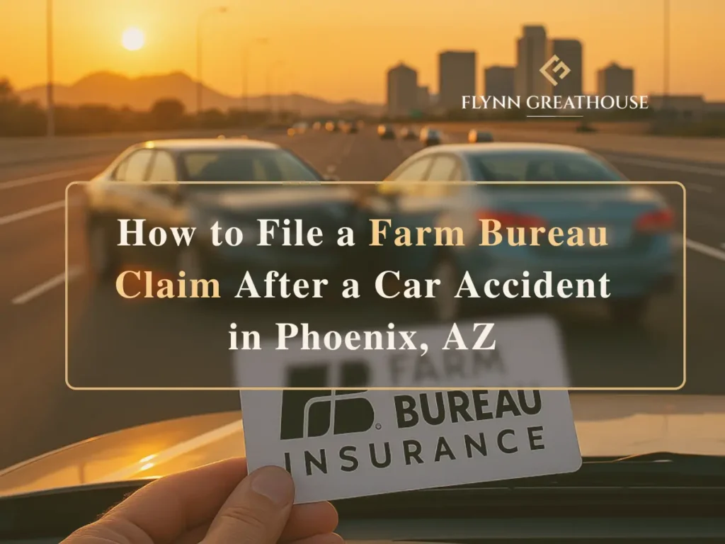 How to File a Farm Bureau Claim After a Car Accident in Phoenix, AZ